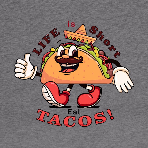 Eat Tacos. Mexican food tacos with cartoon mascots by Vyndesign